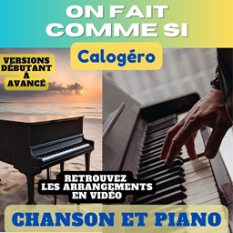 On fait comme si - Calogero - Chanson et Piano