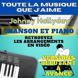 Toute la musique que j aime - Johnny Hallyday - Chanson et Piano